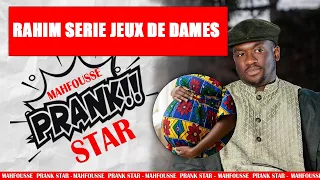 PRANK STAR - RAHIM JEU DE DAMES ( Sagno defff liiiii Khana )