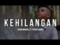 Download Lagu Gihon Marel ft Toton Caribo - Kehilangan - Lagu Terbaru 2022 - JMKA 19 official - Serta Lirik