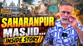 INSIDE STORY; SAHARANPUR MOSQUE DEMOLITION| Face to Face