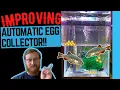 IMPROVING Automatic Egg Harvester