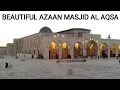 Download Lagu Beautiful Azaan Masjid Al Aqsa  Jerusalem | جميل أذان من مسجد القصا | মাসজিদ আল আকসা আধান | #shorts