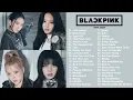 Download Lagu B L A C K P I N K FULL A L B U M PLAYLIST 2022