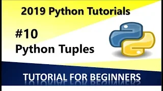 2019 Python Programming Tutorial 10 Tuples