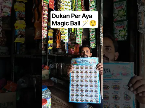 Dukan Per Aya Magic Ball 🪄😲 #minivlog #youtubeshorts #unboxing #magic #ball