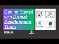 Getting Started with Drupal Development Tools