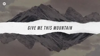 Download Give Me This Mountain (Lyric Video) | New Creation Worship MP3