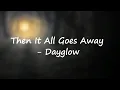 Download Lagu Dayglow - Then It All Goes Away (Lyrics)