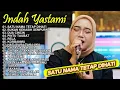 Download Lagu Satu Nama Tetap Dihati | Indah Yastami Full Album Top Best Akustik Terpopuler | Indah Yastami Cover