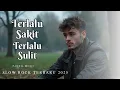 Download Lagu Terlalu sakit terlalu sulit - Slow Rock Melayu Terbaru 2025