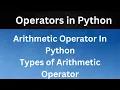 Operators in Python Arithmetic operator in python Python tutorial for beginners in nepali