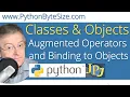 Python Augmented Operators and Binding to Objects