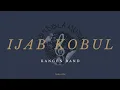 Download Lagu Ijab Kobul - Kangen Band \
