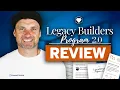 Legacy Builders Program Review Watch This BEFORE You Join