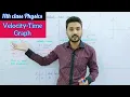 Velocity time graph class 11 physics physics ka safar