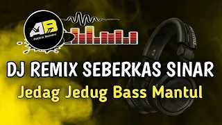 Download Dj Remix SEBERKAS SINAR Viral Tiktok 2024 Full Bass Bikin Adem @AddinkBahdim MP3
