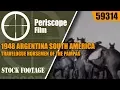 1948 ARGENTINA SOUTH AMERICA TRAVELOGUE  HORSEMEN OF THE PAMPAS 59314