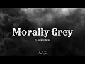 Download Lagu Morally Grey (Lyrics) by April Jai Ft. Nation Haven #booktok #morallygrey #edition