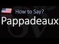 How to Pronounce Pappadeaux CORRECTLY