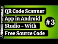 QR Code Scanner App in Android Studio Make QR Code Scanner App from Scratch Android Tutorials