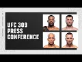 UFC 309 Pre-Fight Press Conference