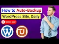 How to Auto Backup Your WordPress Site Daily Using UpdraftPlus