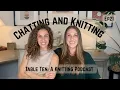 Download Lagu A Sisterly Catch-up with Some Knitting. Episode 21 Table Ten: A Knitting Podcast