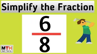 How to simplify Simplifying fractions simplified
