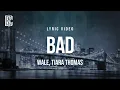 Lagu Wale feat. Tiara Thomas - Bad | Lyrics