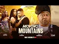 Lagu MOVING MOUNTAINS: Jide Kosoko, Mike Godson, Emem #mikegodson #trending #latestnollywoodmovies  #new