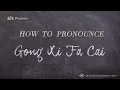 Download Lagu How to Pronounce Gong Xi Fa Cai (Real Life Examples!)
