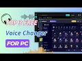 TOP 3 Real-Time Voice Changer for PC 2025 FREE Voice Changer