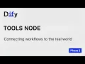 Dify Workflow - Phase 2 Tools Node Executing External Actions