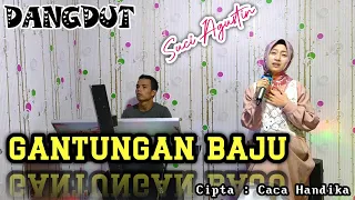 Download GANTUNGAN BAJU - CACA HANDIKA ( COVER DANGDUT ) SUCI AGUSTIN - MY TRIP MUSIK MP3