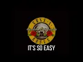 Guns N' Roses - It's so Easy (Lyrics)