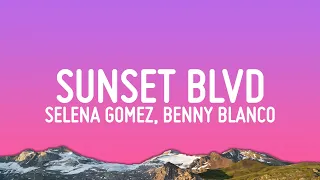 Selena Gomez Sunset Blvd Lyrics Ft Benny Blanco 