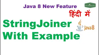 Java 8 StringJoiner with example How Java StringJoiner class works Java Tutorial in Hindi