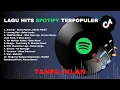 Lagu Indonesia Terpopuler 2025 | Viral di Tiktok dan Hits di Spotify | Tanpa Iklan