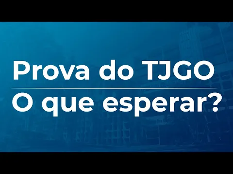 Vídeo: o que esperar da prova do concurso TJGO