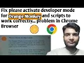 How to fix please enable developer mode for Orange Monkey to work properly in google Chrome browser