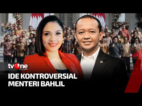 [FULL] Ide Kontroversial Menteri Bahlil | Dua Sisi