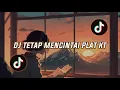 Download Lagu DJ TETAP MENCINTAI KING PLAT KT SOUND | KU AKAN PERGI MENINGGALKANMU SENDIRI VIRAL TIKTOK 2023