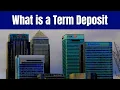 Explaining Term Deposits Understanding How They Work