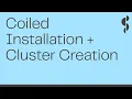 Coiled Demo Quickstart Installation Cluster Creation Kristopher Overholt