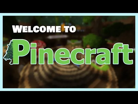 Minecraft server video for Pinecraft