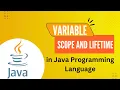 Java Tutorial Scope and Life time of a Variable Local Scope Global Scope Class Scope