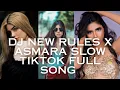 Lagu DJ NEW RULES X ASMARA SLOW TIKTOK FULL SONG 2023