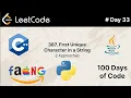 First Unique Character in a String problem 387 of 100 Days of Code