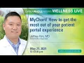 MyChart How to get the most out of your patient portal experience