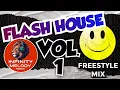 FLASH HOUSE FREESTYLE MIX VOL 1 I M R  DJ WS