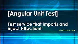 How to test the service in angular that imports and inject HttpClient service Angular Unit Test